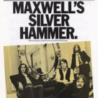 Maxwells Silver Hammer slaat drie man de kop in