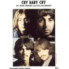 Antiwiegeliedje van John Lennon: Cry Baby Cry