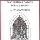 Kerstmuziek: 50 Christmas Carols for All Harps